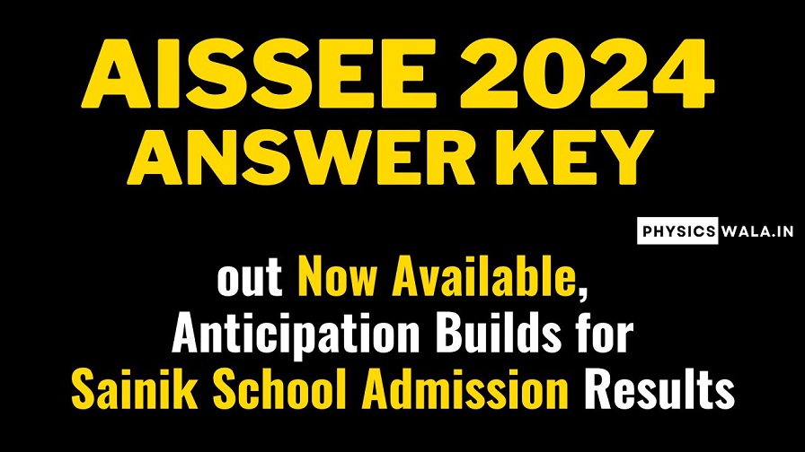 AISSEE 2024 Answer Key out Now Available, Anticipation Builds for Sainik School Admission Results