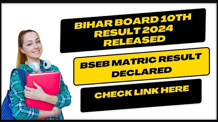 Bihar Board 10th Result 2024 Released