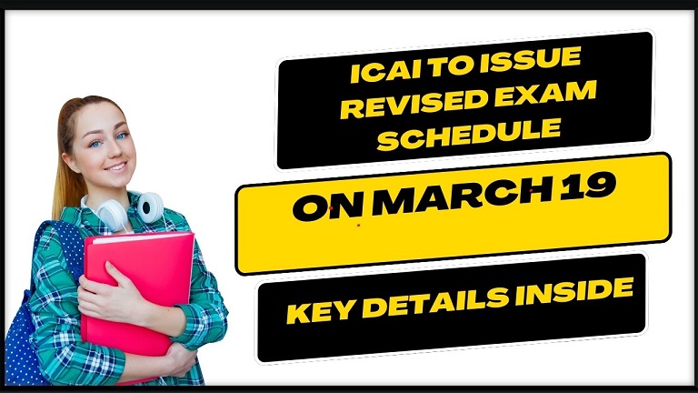 ICAI to Issue Revised Exam Schedule