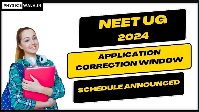 NEET UG 2024 Application Correction