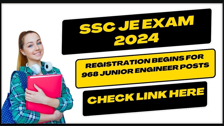 SSC JE Exam 2024 - Registration Begins for 968 Junior Engineer Posts, Check Link Here
