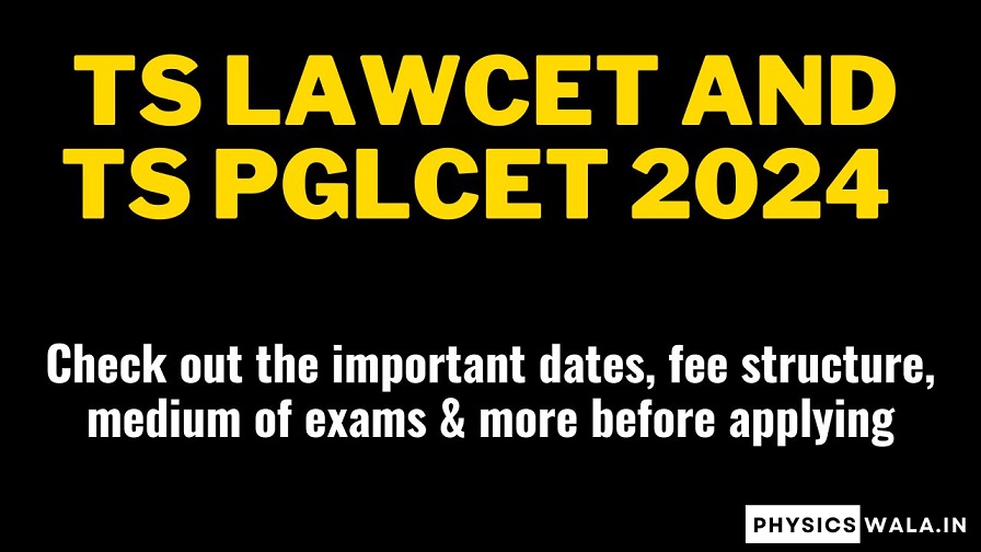TS LAWCET and TS PGLCET 2024 - Check out the important dates, fee structure, medium of exams & more before applying