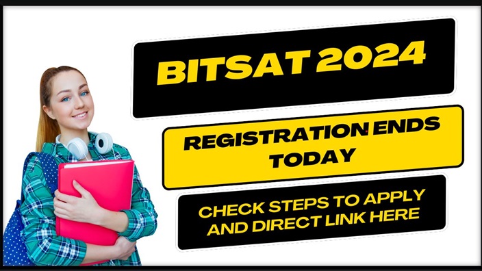 BITSAT 2024 Registration