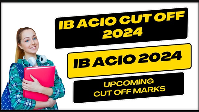 IB ACIO Cut Off 2024