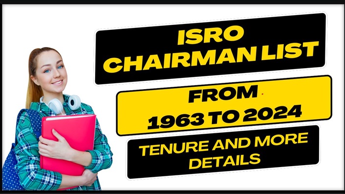 ISRO Chairman List from 1963 to 2024, Tenure and more Details