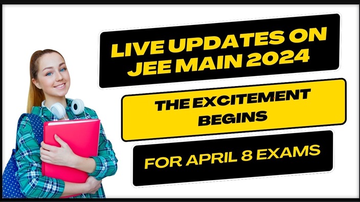Live Updates on JEE Main 2024