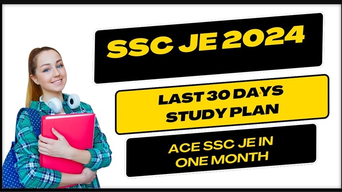 SSC JE 2024 Last 30 Days Study Plan