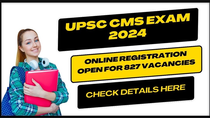 UPSC CMS Exam 2024