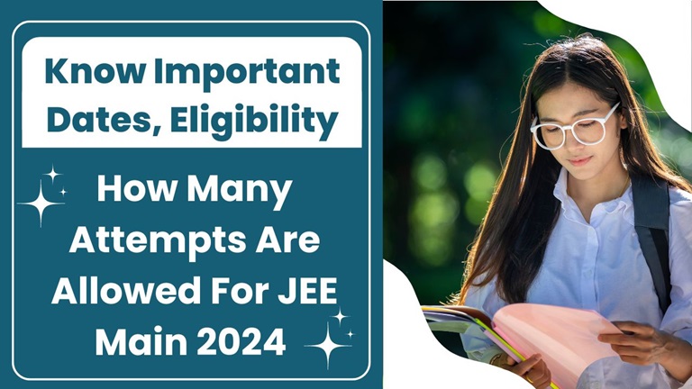 How Many Attempts Are Allowed For JEE Main 2024