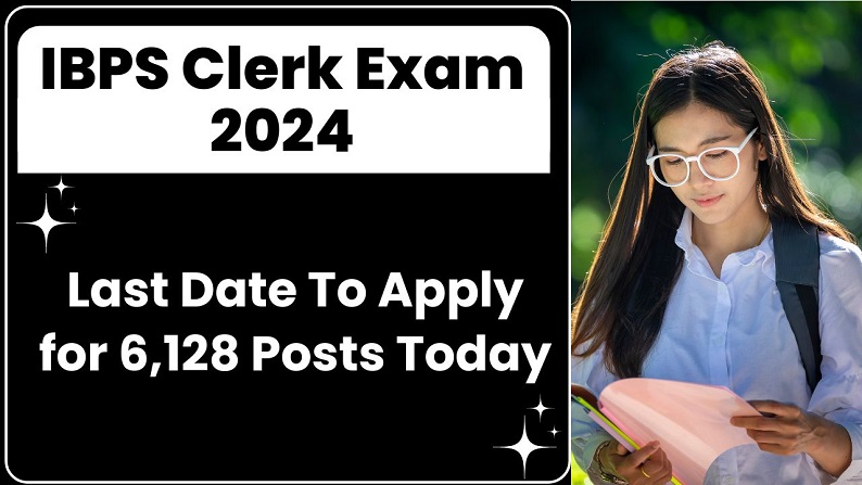 IBPS Clerk Exam 2024