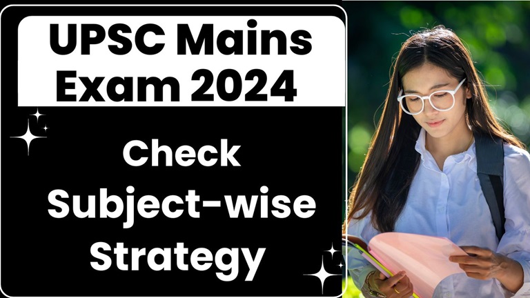 UPSC Mains Exam 2024