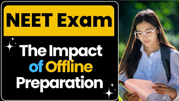 The Impact of Offline Preparation for the NEET Exam