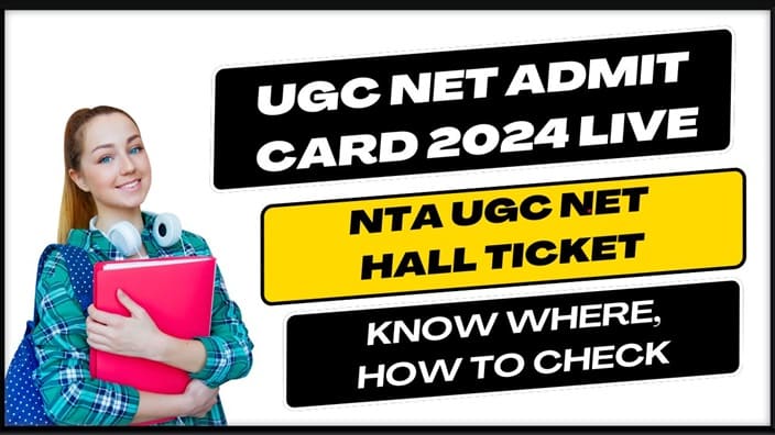 UGC NET Admit Card 2024 Live