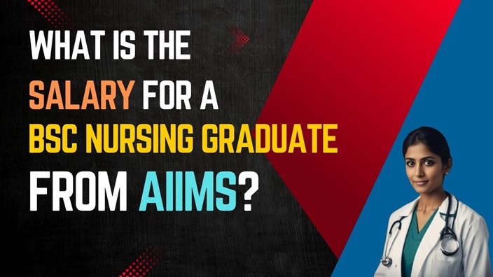 What is the salary for a BSc Nursing graduate from AIIMS?