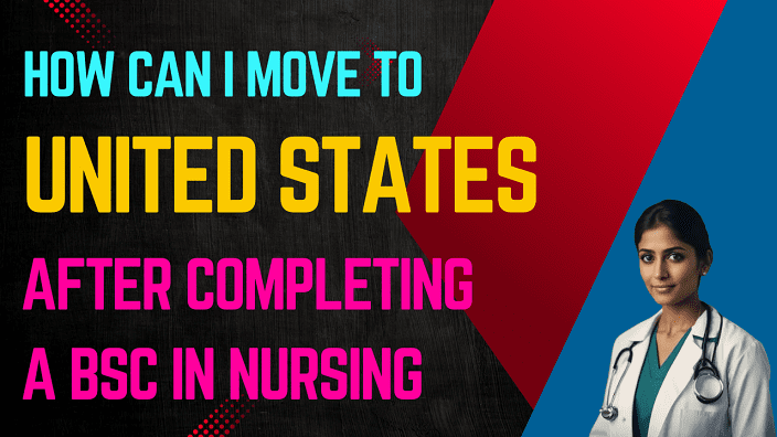 How Can I Move to the United States after Completing a BSc in Nursing