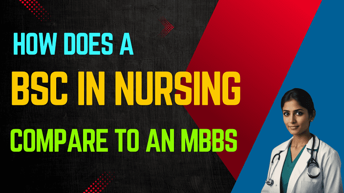 How does a BSc in Nursing Compare to an MBBS