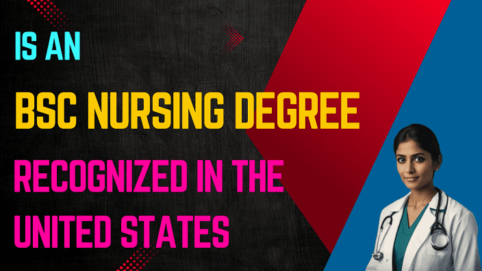 Is an Indian BSc Nursing Degree Recognized in the United States