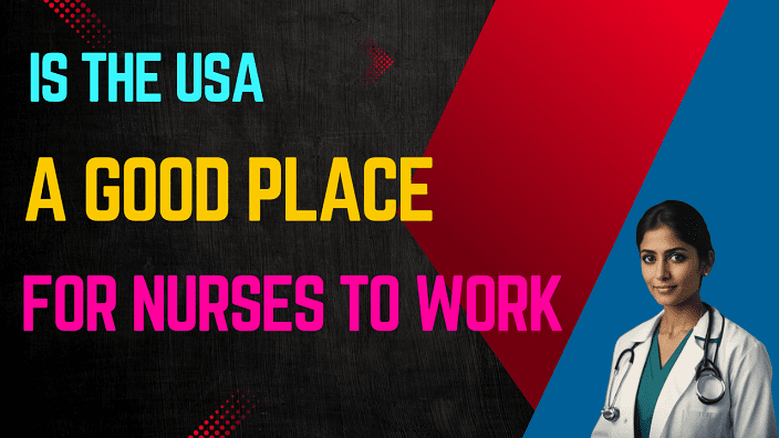 Is the USA a Good Place for Nurses to Work