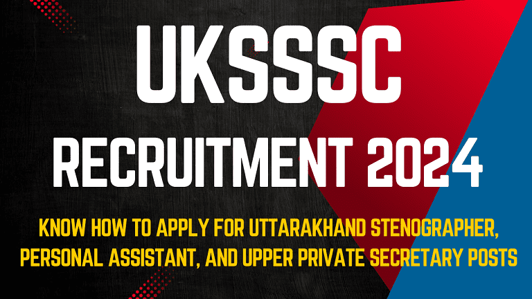 UKSSSC Recruitment 2024