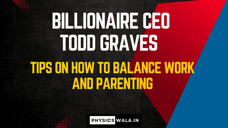 Billionaire CEO Todd Graves Tips