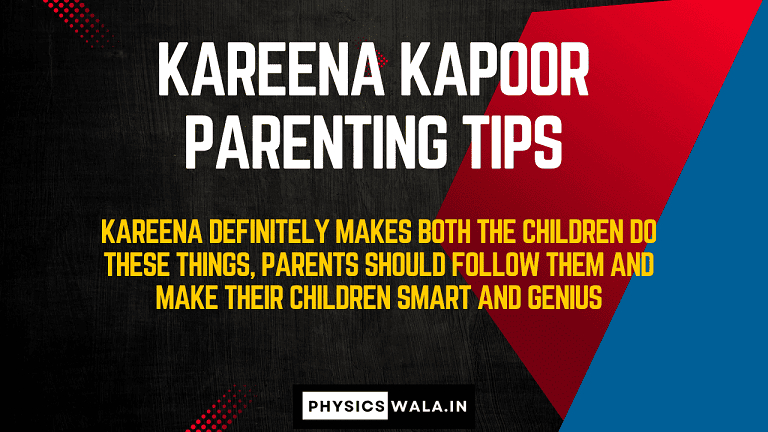 Kareena Kapoor Parenting Tips