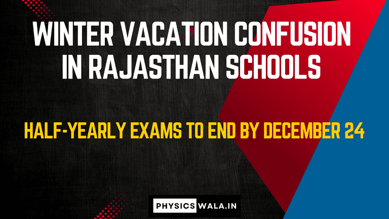 Winter Vacation Confusion in Rajasthan Schools