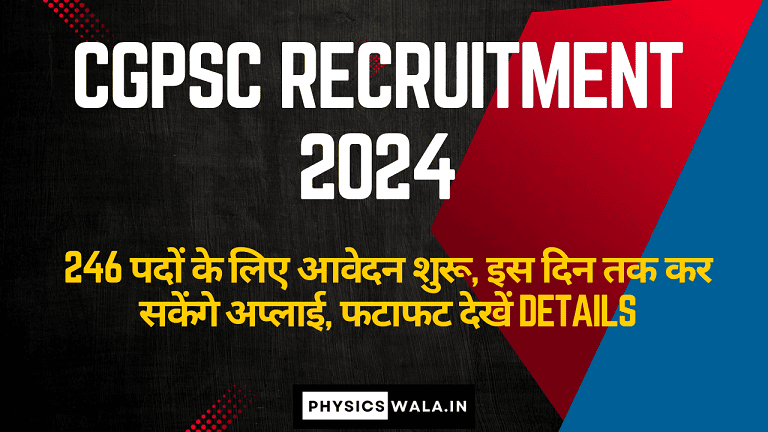 CGPSC Recruitment 2024