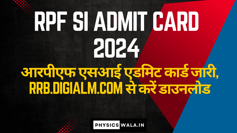 RPF SI Admit Card 2024