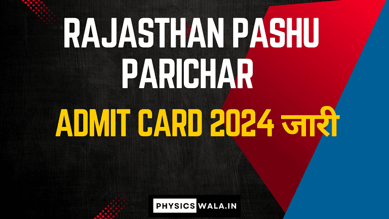 Rajasthan Pashu Parichar Admit Card 2024