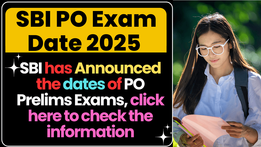 SBI PO Exam Date 2025