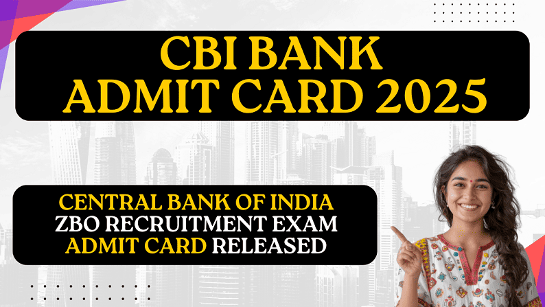 CBI Bank Admit Card 2025