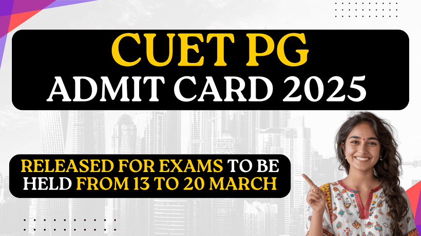 CUET PG Admit Card 2025