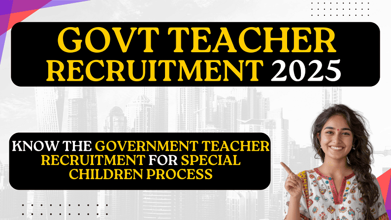 Govt Teacher Recruitment 2025