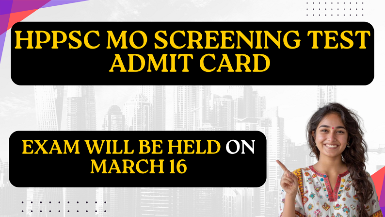 HPPSC MO Screening Test Admit Card