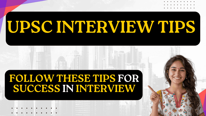 UPSC Interview Tips