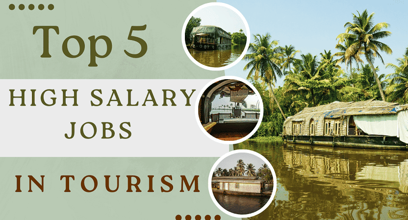 Top 5 High Salary Jobs in Tourism