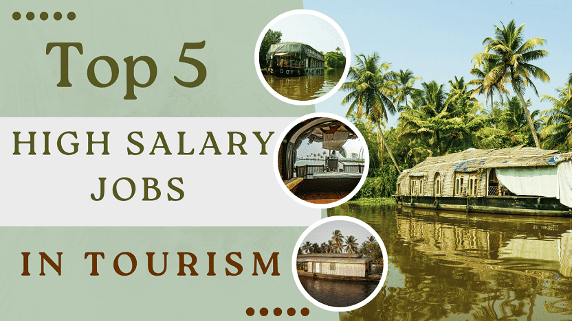 Top 5 High Salary Jobs in Tourism