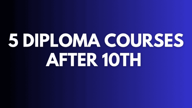 5 Diploma Courses after 10th, Job Guarantee is Sure