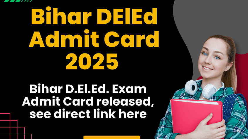 Bihar DElEd Admit Card 2025