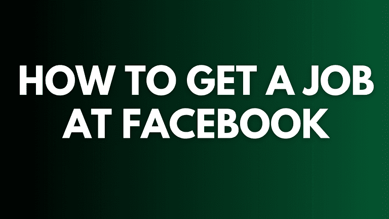 How to Get a Job at Facebook