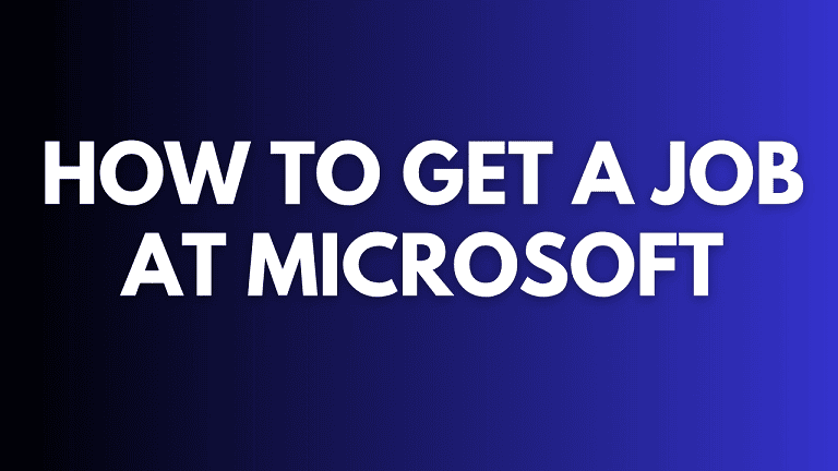 How to Get a Job at Microsoft