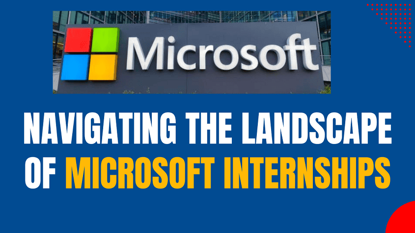 Microsoft Internships - A Detailed Information